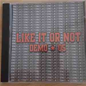 Like It Or Not - Demo 05 flac album