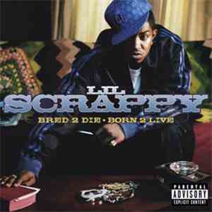 Lil Scrappy - Bred 2 Die • Born 2 Live flac album