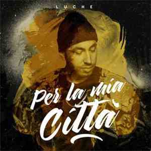 Luchè - Per la Mia Città flac album