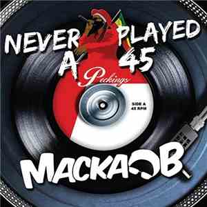 Macka B - Never Played A 45 flac album