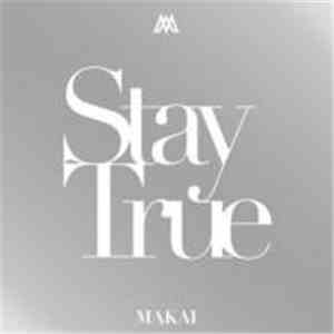 Makai  - Stay True flac album