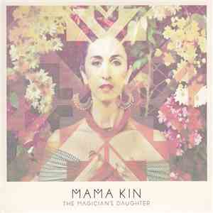 Mama Kin - The Magician's Daughter flac album