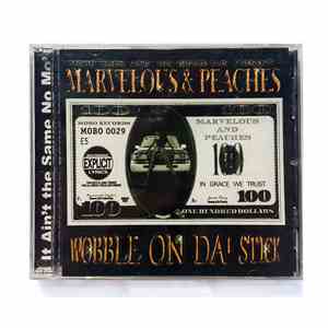 Marvelous  & Peaches  - Wobble On Da' Stick flac album