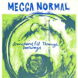 Mecca Normal - Armchairs Fit Through Doorways flac album