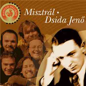 Misztrál, Dsida Jenő - Dsida Jenő flac album