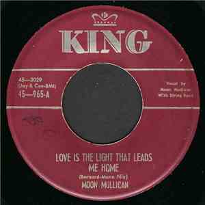 Moon Mullican - Love Is The Light That Leads Me Home flac album