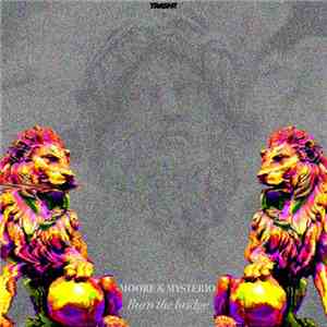 Moore & Mysterio - Burn The Bridge flac album