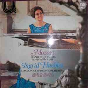 Mozart / Ingrid Haebler / London Symphony Orchestra / Alceo Galliera / Witold Rowicki - Piano Concertos, K. 466 And K. 488 flac album