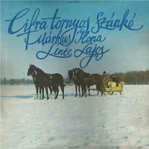 Márkus Ilona / Lente Lajos - Cifra Tornyos Szánkó flac album