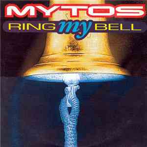 Mytos - Ring My Bell flac album