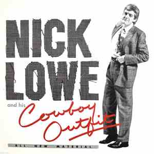 Nick Lowe And His Cowboy Outfit - Nick Lowe And His Cowboy Outfit flac album