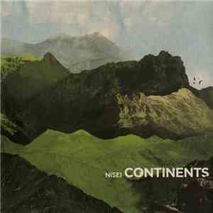 Nisei - Continents flac album