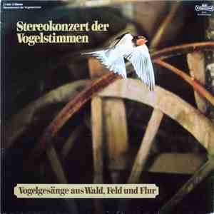 No Artist - Stereokonzert Der Vogelstimmen - Vogelgesänge Aus Wald, Feld Und Flur flac album