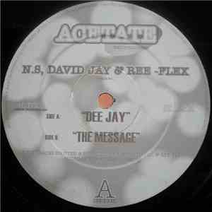 N.S, David Jay  & Ree-Flex - Dee Jay / The Message flac album