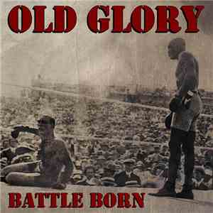Old Glory  - Battle Born flac album