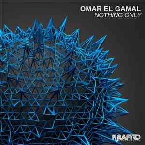 Omar El Gamal - Nothing Only flac album