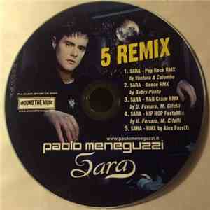 Paolo Meneguzzi - Sara (5 Remix) flac album