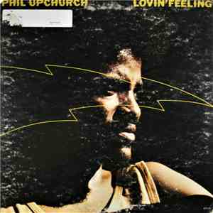 Phil Upchurch - Lovin' Feeling flac album