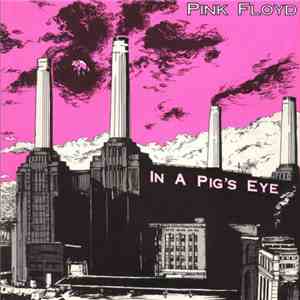 Pink Floyd - In A Pig's Eye flac album