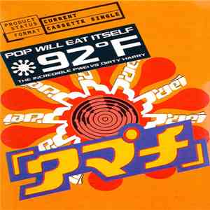 Pop Will Eat Itself - 92° F / The Incredible PWEI Vs Dirty Harry flac album