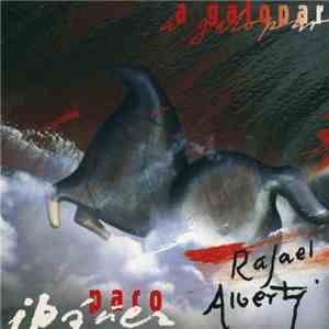 Rafael Alberti, Paco Ibañez - A Galopar! flac album