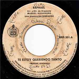 Raphael  - Te Estoy Queriendo Tanto / A Veces Llegan Cartas flac album