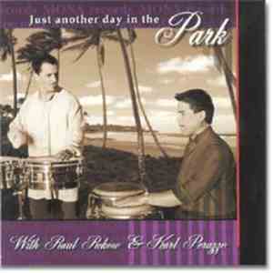 Raul Rekow & Karl Perazzo - Just Another Day In The Park flac album