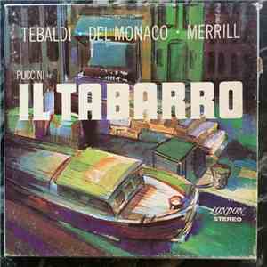 Renata Tebaldi, Mario del Monaco, Robert Merrill, Lamberto Gardelli, Orchestra Of The Maggio Musicale Fiorentino, Chor Des Maggio Musicale Fiorentino, Giacomo Puccini - Tabarro flac album