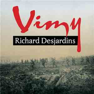 Richard Desjardins - Vimy flac album