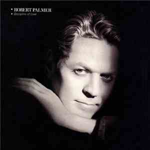 Robert Palmer - Discipline Of Love flac album