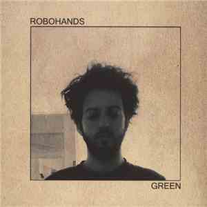 Robohands - Green flac album