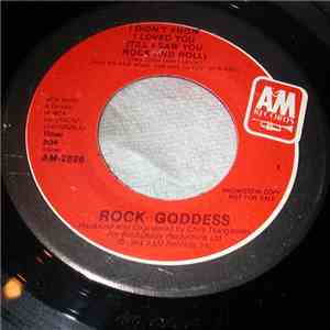 Rock Goddess - I Didn't Know I Loved You (Till I Saw You Rock And Roll) flac album