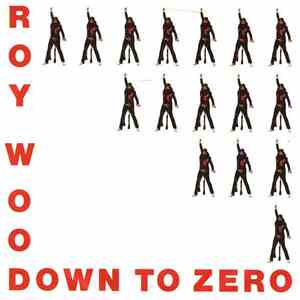 Roy Wood - Down To Zero flac album
