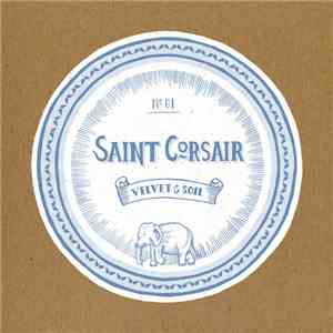 Saint Corsair - Velvet & Soil flac album