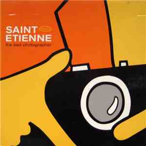 Saint Etienne - The Bad Photographer flac album