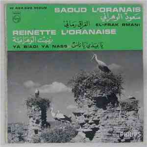 Saoud L'Oranais, رينات الوهرانية = Reinette L'Oranaise - El-Frak Rmani / Ya Biadi Ya Nass flac album