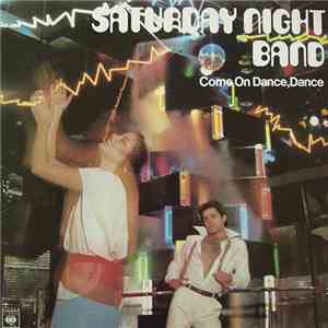 Saturday Night Band - Come On Dance, Dance flac album