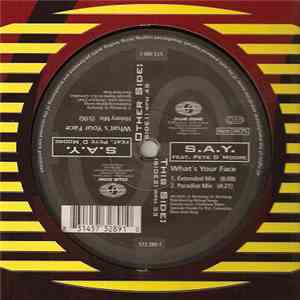 S.A.Y. Feat. Pete D Moore - What's Your Face flac album