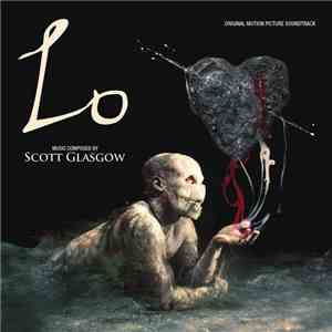 Scott Glasgow - Lo (Original Motion Picture Soundtrack) flac album