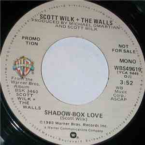 Scott Wilk + The Walls - Shadow-Box Love flac album