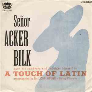 Señor Acker Bilk And The Leon Young String Chorale - A Touch Of Latin flac album