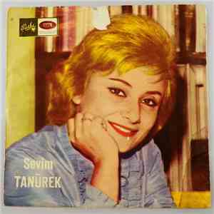Sevim Tanürek - Ağlarım Gülenim Yok / Mektup Yolladım Yola flac album