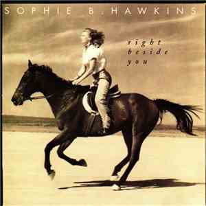 Sophie B. Hawkins - Right Beside You flac album