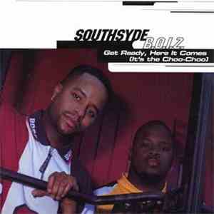 Southsyde B.O.I.Z. - Get Ready, Here It Comes (It's The Choo-Choo) flac album