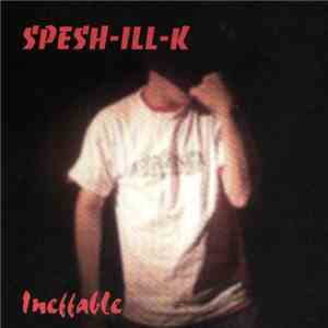 Spesh-Ill-K - Ineffable flac album