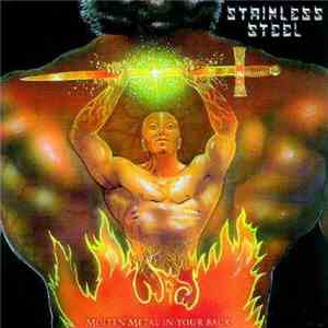 Stainless Steel  - Molten Metal In Your Back flac album