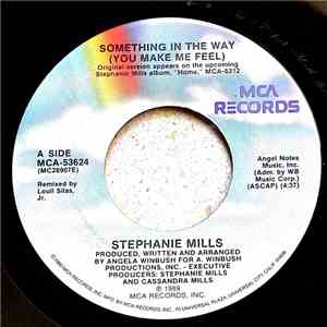 Stephanie Mills - Something In The Way (You Make Me Feel) flac album