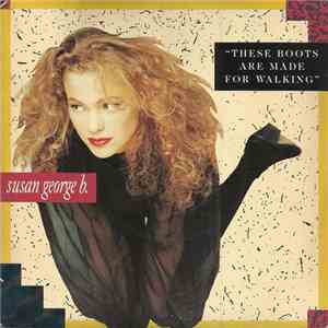 Susan George B. - These Boots Are Made For Walking flac album
