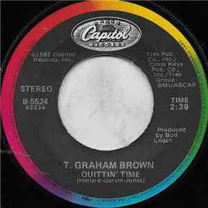 T. Graham Brown - Quittin' Time / I Tell It Like It Used To Be flac album