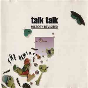 Talk Talk - History Revisited - The Remixes flac album